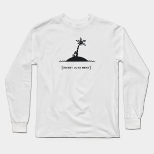 Castaway Joke Long Sleeve T-Shirt